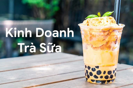 Cập nhật tình hình kinh doanh trà sữa tại thị trường Việt Nam hiện nay